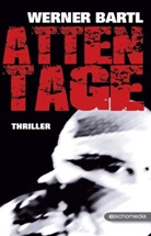 Werner Bartl - Attentage