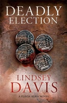 Lindsey Davis - Deadly Election