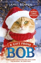 James Bowen, Bowen James - A Gift from Bob