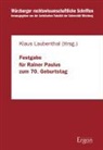 Klaus Laubenthal - Festgabe für Rainer Paulus zum 70. Geburtstag am 20. Januar 2009