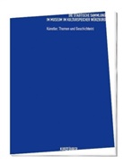 Beate Reese - Die Städtische Sammlung im Museum im Kulturspeicher Würzburg - Künstler, Themen und Geschichte(n)