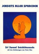 Sri Swami Satchidananda, Swami Satchidananda, Peter Max - Jenseits aller Sprachen