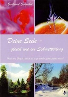 Gertraud Schnabel, Gertraud M Schnabel, Gertraud M. Schnabel - Deine Seele - gleich wie ein Schmetterling