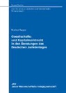 Walter Bayer - Gesellschafts- und Kapitalmarktrecht in den Beratungen des Deutschen Juristentages