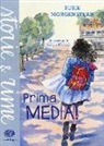 Susie Morgenstern, G. Nidasio - Prima media!