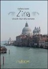 Giuliana Spanò - Zina. Gli occhi chiari della memoria