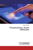 Mardia El Sayed - Triazatruxenes, Smart Molecules