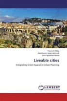 Aghakhan, Amin Aghakhani Morad, Abdolhami Malek Mahmudi, Abdolhamid Malek Mahmudi, Fateme Olfaty, Fatemeh Olfaty - Liveable cities