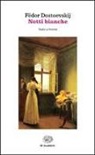 Fëdor Dostoevskij, G. Spendel - Le notti bianche