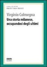 Virginio Colmegna - Una storia milanese, occupandosi degli ultimi. Profit, non profit