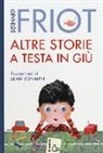 Bernard Friot, S. Bonanni - Altre storie a testa in giù