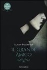 Henri Alain-Fournier - Il grande amico