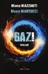 Mario Martucci, Mario Mazzanti - Gaz!