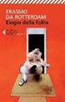 Erasmo Da Rotterdam, M. Lacertosa - Elogio della follia