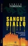 Enrico Tordini - Sangue giallo