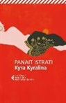 Panait Istrati, Panaït Istrati - Kyra Kyralina