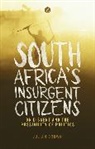 Doctor Julian Brown, Julian Brown - South Africa's Insurgent Citizens