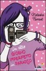 Natasha Farrant, C. Battello - Un altro giorno imperfetto in paradiso