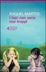 Raquel Martos - I baci non sono mai troppi