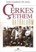 cerkes Ethem - Hatiralarim
