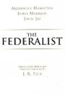 Alexander Hamilton, Alexander Hamilton, John Jay, James Madison, J. R. Pole - The Federalist