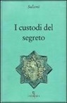 Abd Al Rahman Sulami - I custodi del segreto