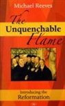 Michael Reeves - The Unquenchable Flame