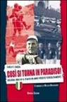 Carlo F. Chiesa, Carlo Felice Chiesa - Così si torna in paradiso. Bologna 1963-64. Il film di un anno vissuto pericolosamente