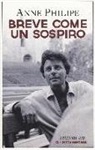 Anne Philipe - Breve come un sospiro