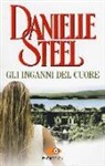 Danielle Steel - Gli inganni del cuore