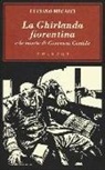 Luciano Mecacci - La Ghirlanda fiorentina e la morte di Giovanni Gentile