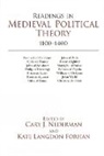 Kate Langdon Forhan, Cary J. Nederman - Readings in Medieval Political Theory: 1100-1400