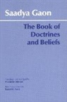 Saadya Gaon, Saadya Gaon, Daniel H. Frank - The Book of Doctrines and Beliefs