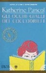 Katherine Pancol - Gli occhi gialli dei coccodrilli