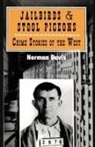 Norman Davis - Jailbirds and Stool Pigeons