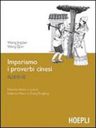 Jingdang Wang, Qun Wang, F. Masini, T. Zhang - Impariamo i proverbi cinesi