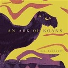 E. D. Blodgett, E.D. Blodgett, E. D. Blodgett, Jacques Brault - An Ark of Koans