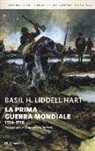 Basil H. Liddell Hart - La prima guerra mondiale. 1914-1918