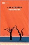J. M. Coetzee - Vergogna