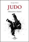 Giuseppe Tribuzio - Judo. Educazione e società