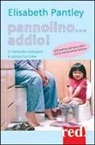 Elizabeth Pantley - Pannolino... addio! Il metodo naturale e senza lacrime