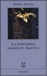 Roberto Bolaño - La letteratura nazista in America