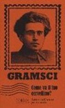 Antonio Gramsci, M. Ceccato, M. Federici Solari - Come va il tuo cervellino? Lettere sull'amore per lo studio