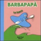 Talus Taylor, Annette Tison - Barbapapà. La barca