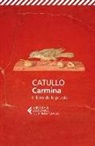 G. Valerio Catullo, Gaio Valerio Catullo, N. Gardini - Carmina. Il libro delle poesie. Testo latino a fronte