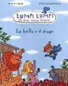 Antongionata Ferrari, Silvia Roncaglia - La bella e il drago. Lumpi Lumpi il mio amico drago