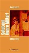 Gianni Marchetti - Salutami Henry Miller! Romanzo panico
