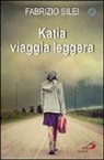 Fabrizio Silei - Katia viaggia leggera