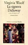 Virginia Woolf, M. Sestito - La signora Dalloway. Testo inglese a fronte