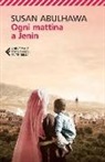 Susan Abulhawa - Ogni mattina a Jenin